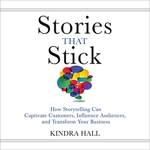 Stories that sitck - Kendra Hall